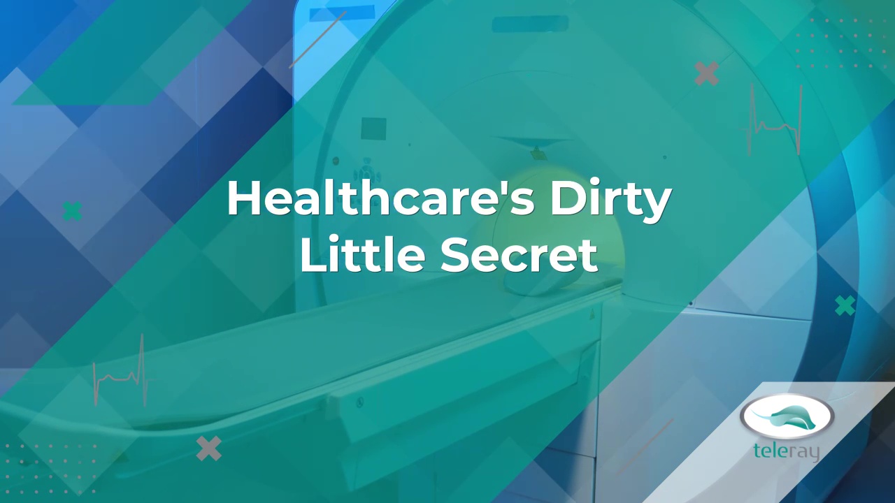 Healthcare’s Dirty Little Secret